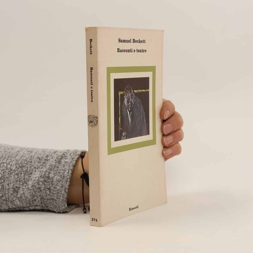 Samuel Beckett Racconti e teatro