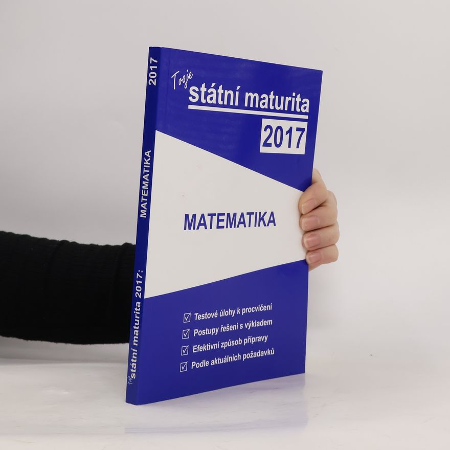 AA.VV. Tvoje státní maturita 2017 - Matematika