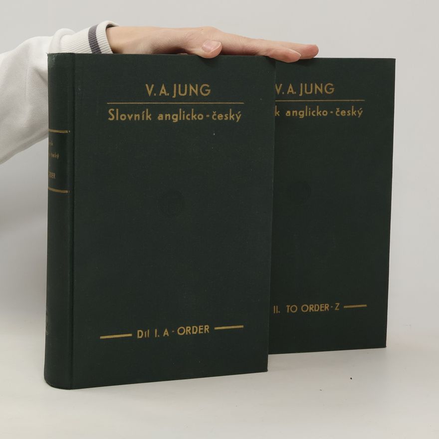 V. A. Jung Slovník anglicko-český I-II.