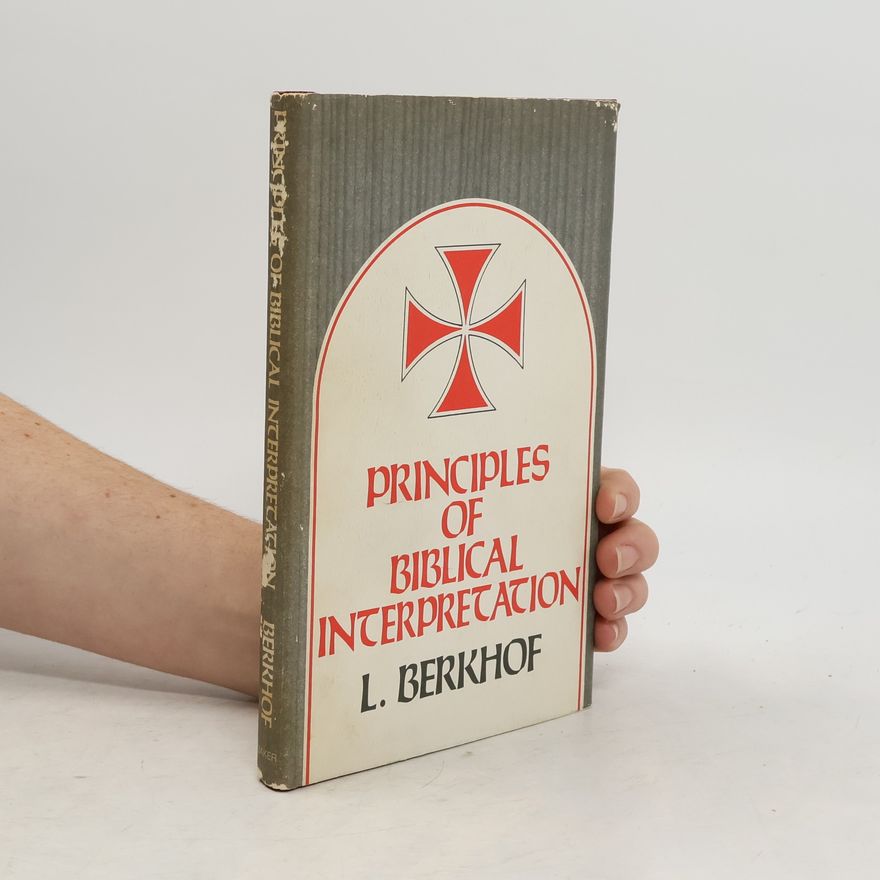 Louis Berkhof Principles of Biblical Interpretation