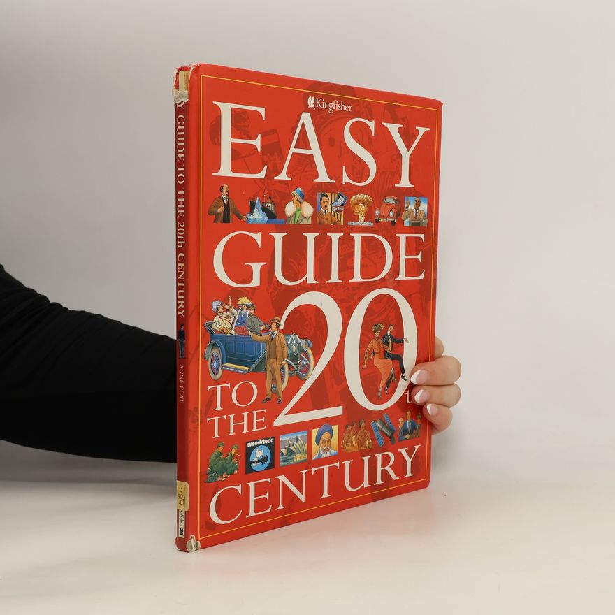 Anne Peat Easy Guide to the 20th Century