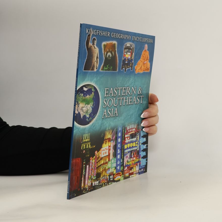 Autorenkollektiv Kingfisher Geography Encyclopedia. Eastern & Southeast Asia