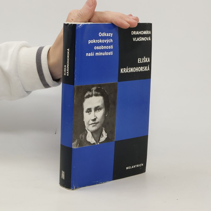 Drahomíra Vlašínová Eliška Krásnohorská