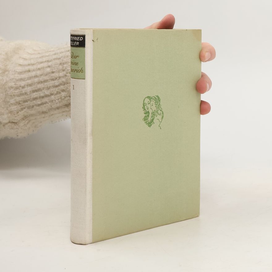 Gottfried Keller Der Grüne Heinrich 1