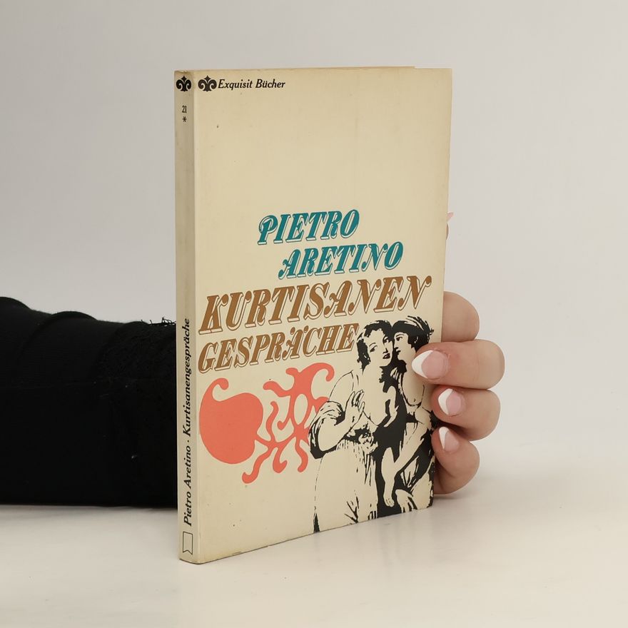 Pietro Aretino Kurtisanengespräche