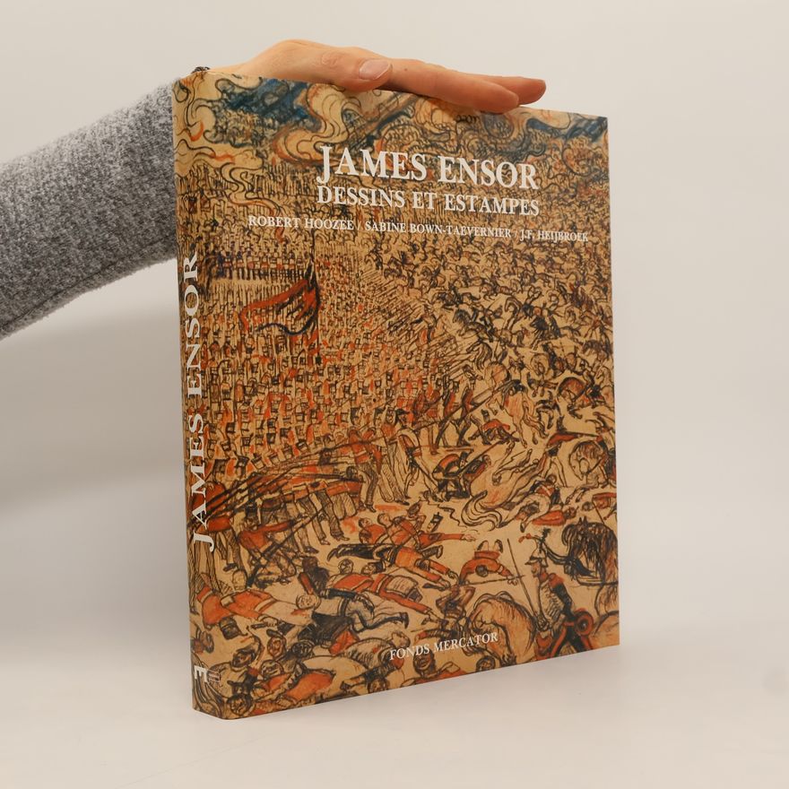 Jan Frederik Heijbroek James Ensor, dessins et estampes
