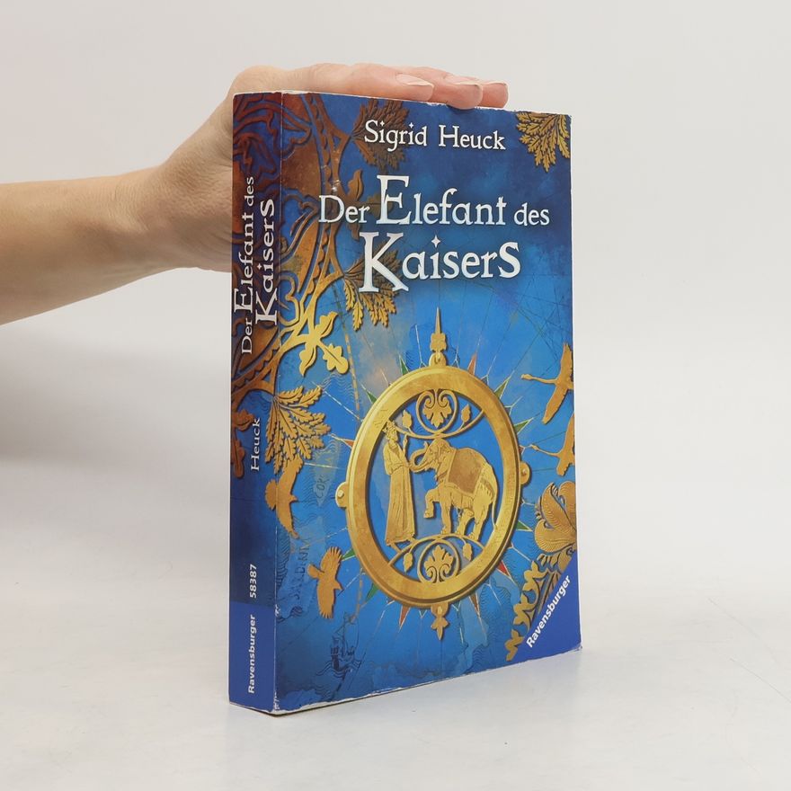 Sigrid Heuck Der Elefant des Kaisers