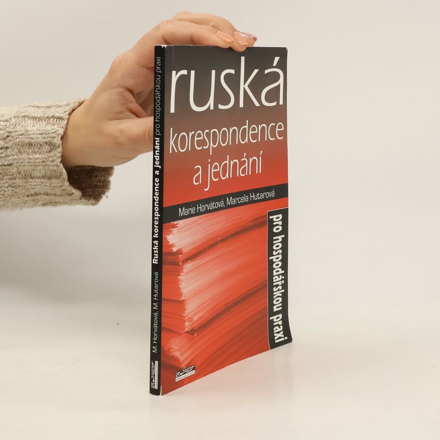 Marie Horvátová Ruská korespondence a jednání pro hospodářskou praxi
