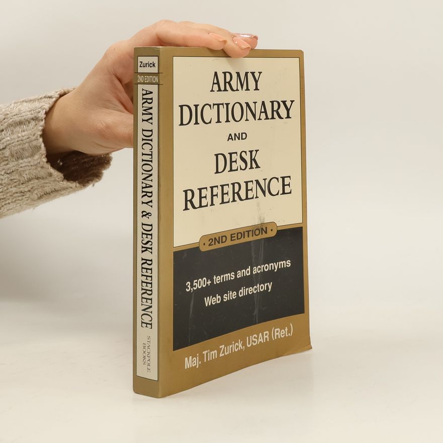 Timothy Zurick Army Dictionary and Desk Reference