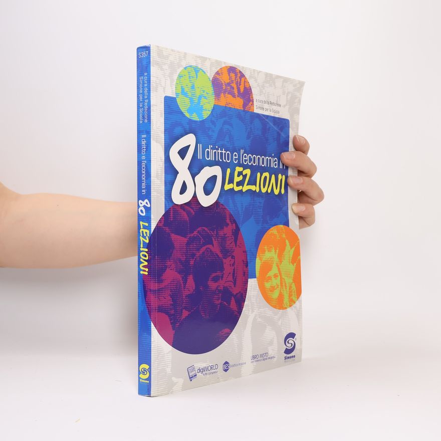 Various authors Il diritto e l'economia in 80 lezioni
