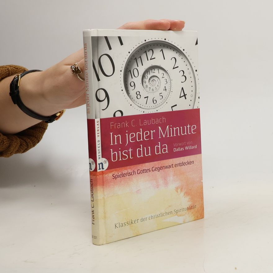 Frank C. Laubach In jeder Minute bist du da