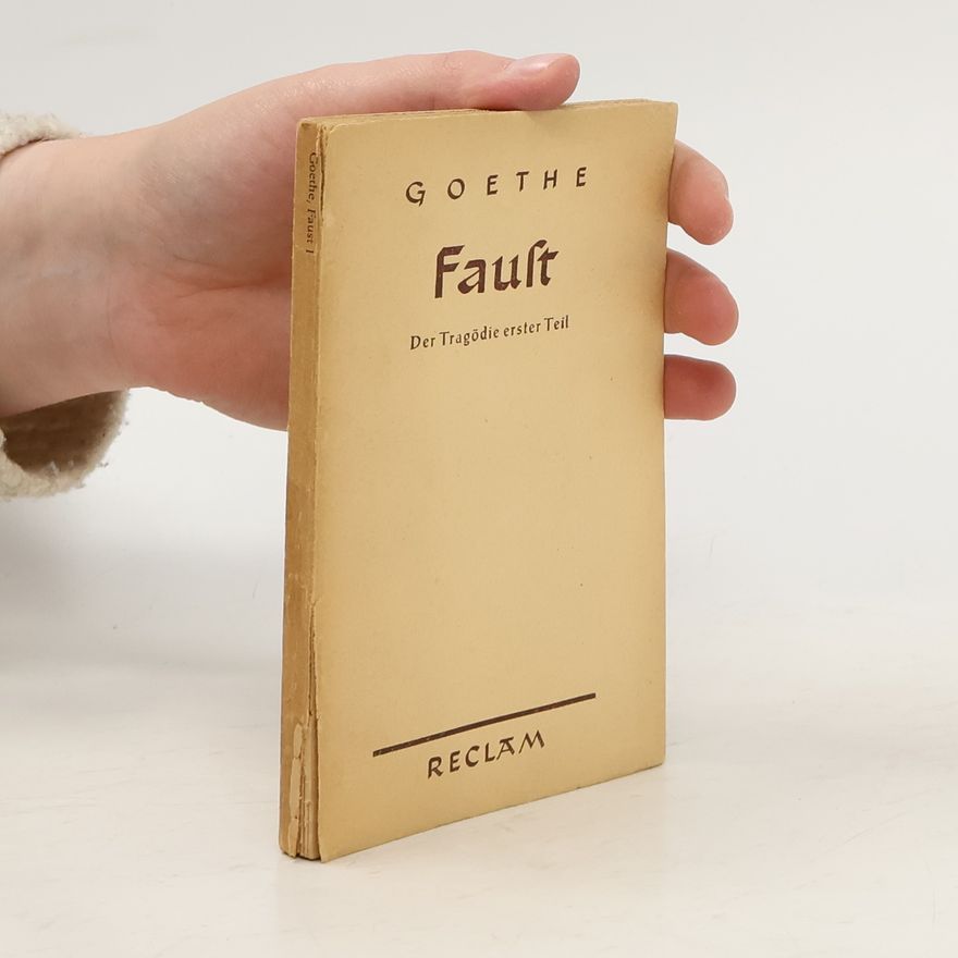 Johann Wolfgang von Goethe Goethe, Faust I