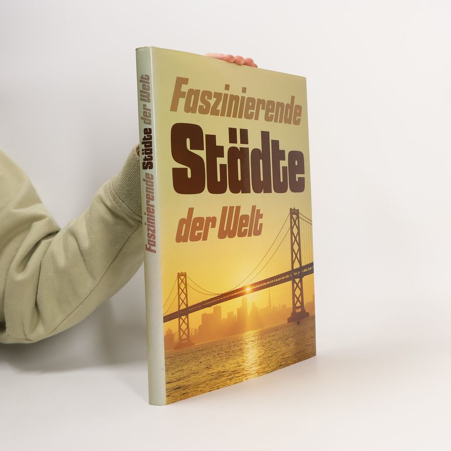 Autorenkollektiv Faszinierende Städte der Welt
