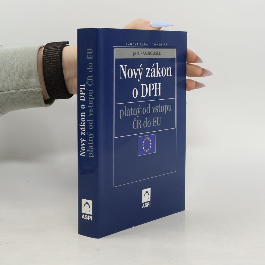 Jan Rambousek Nový zákon o DPH platný od vstupu ČR do EU