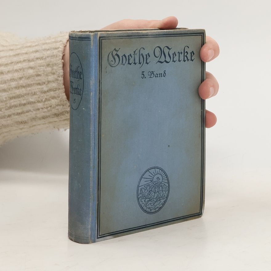 Theodor Friedrich Goethes sämtliche Werke 5