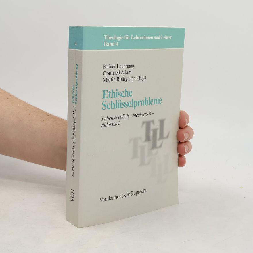 Rainer Lachmann Ethische Schlüsselprobleme