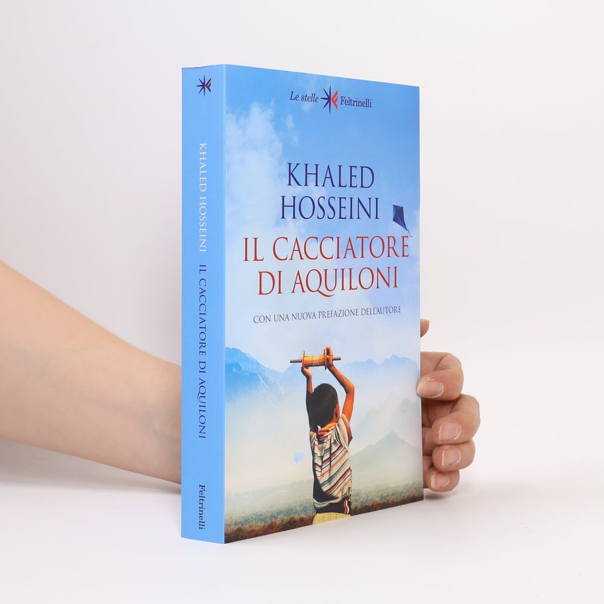 Khaled Hosseini Il cacciatore di aquiloni - Con una nuova prefazione dell'autore