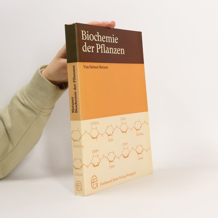 Helmut Metzner Biochemie der Pflanzen