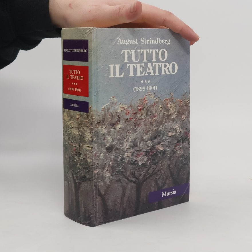 August Strindberg Tutto il teatro 1899-1901