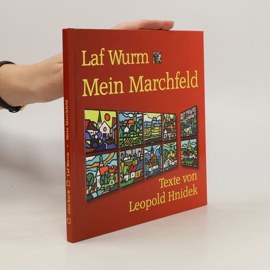 Gottfried LAF Wurm Mein Marchfeld