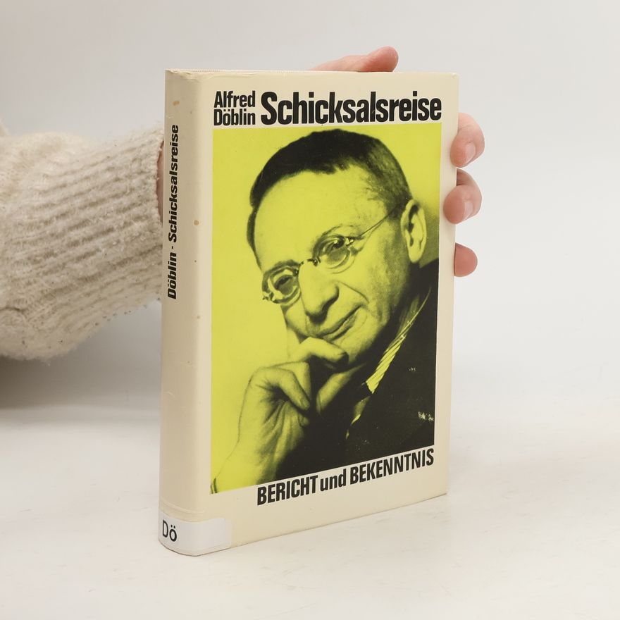 Alfred Döblin Schicksalsreise