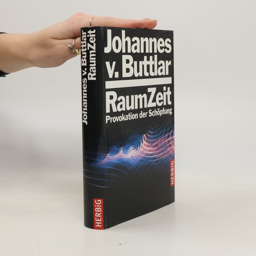 Johannes von Buttlar Raumzeit
