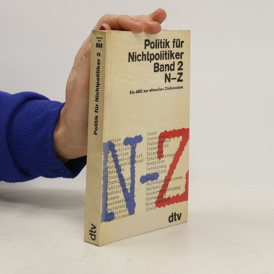 Kolektiv autorů Politik für Nichtpolitiker. Band 2. N-Z