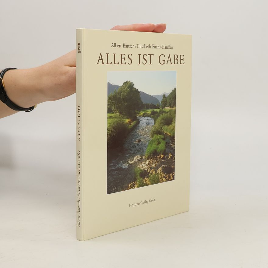 Elisabeth Fuchs-Hauffen Alles ist Gabe