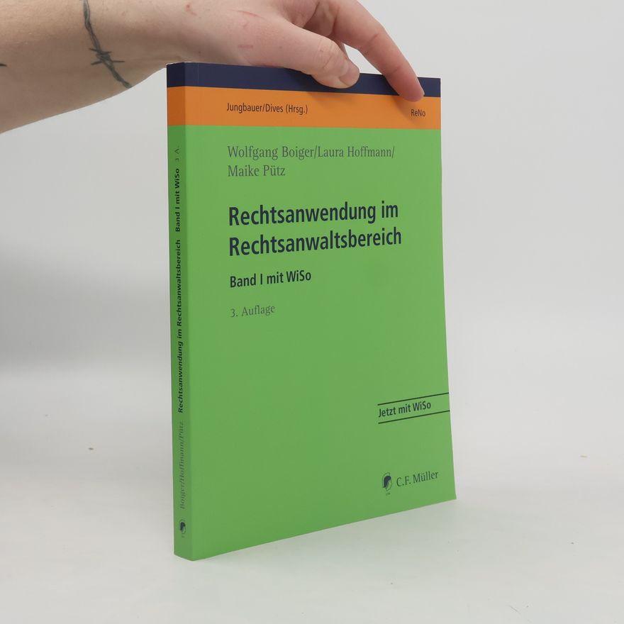 Wolfgang Boiger Rechtsanwendung im Rechtsanwaltsbereich