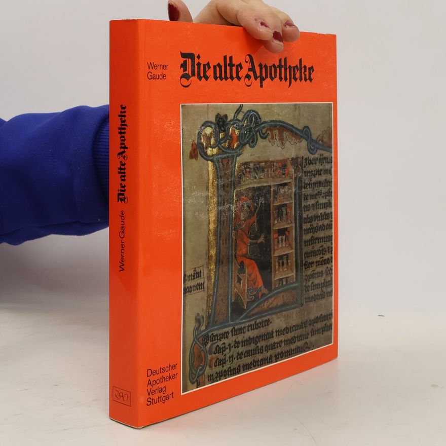Werner Gaude Die alte Apotheke