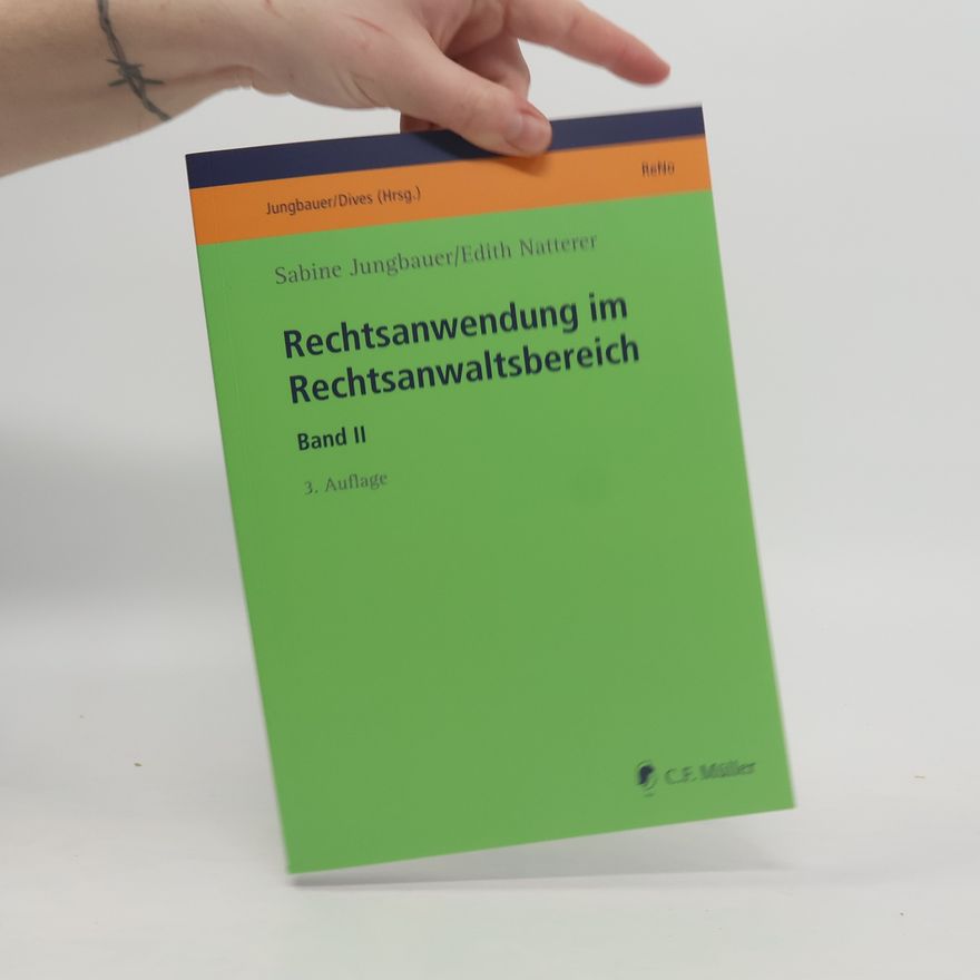 Sabine Jungbauer Rechtsanwendung im Rechtsanwaltsbereich II