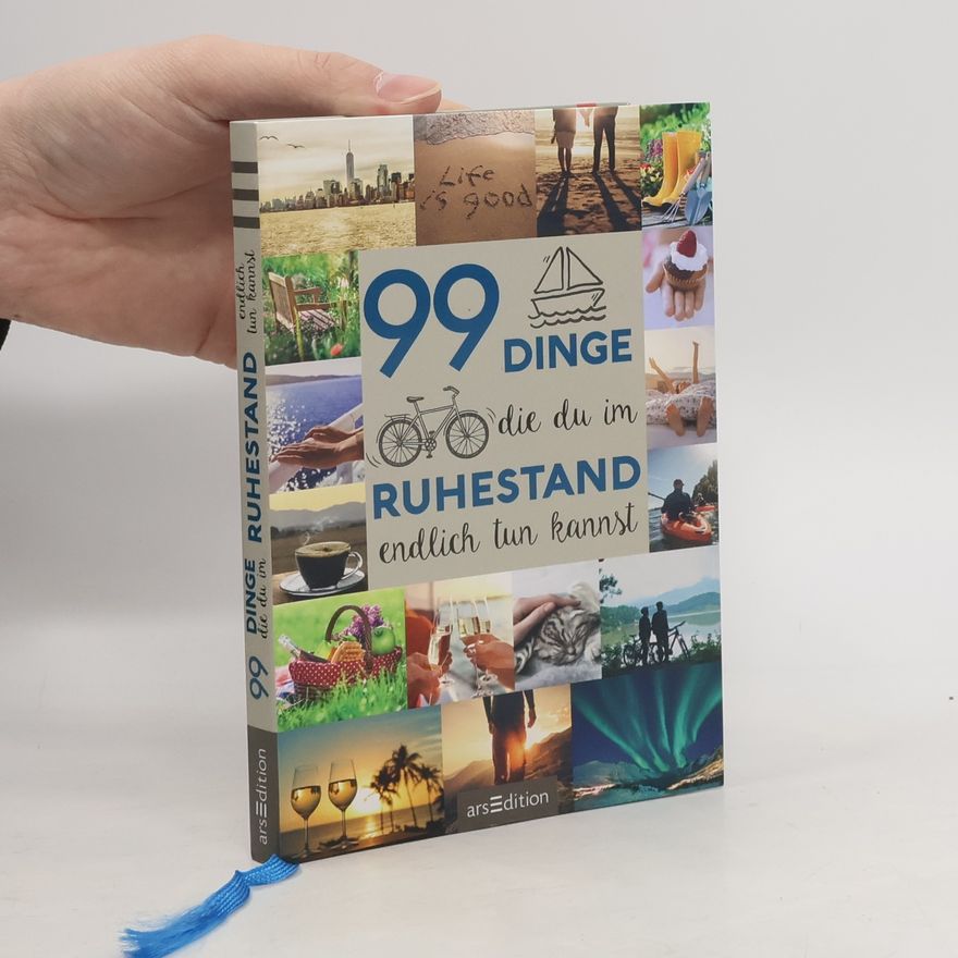 Lea Merz 99 Dinge, die du im Ruhestand endlich tun kannst