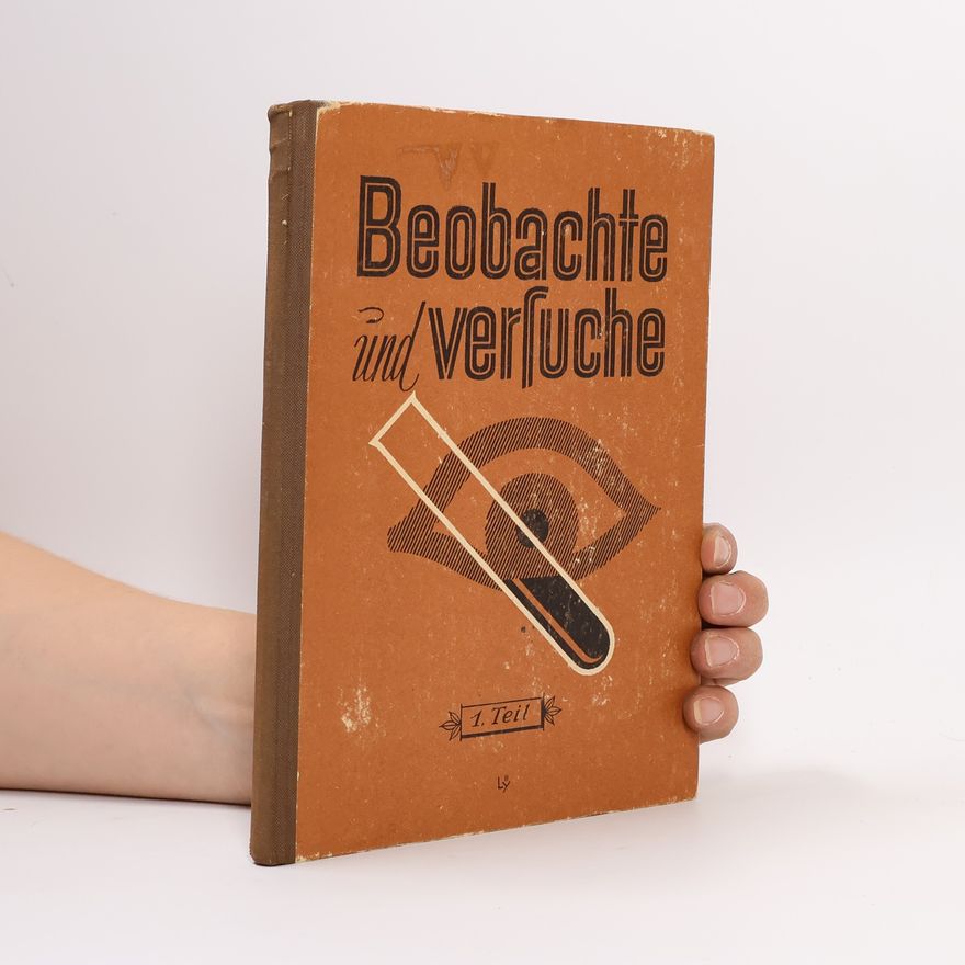 AA.VV. Beobachte und versuche! Naturlehre 1. Teil