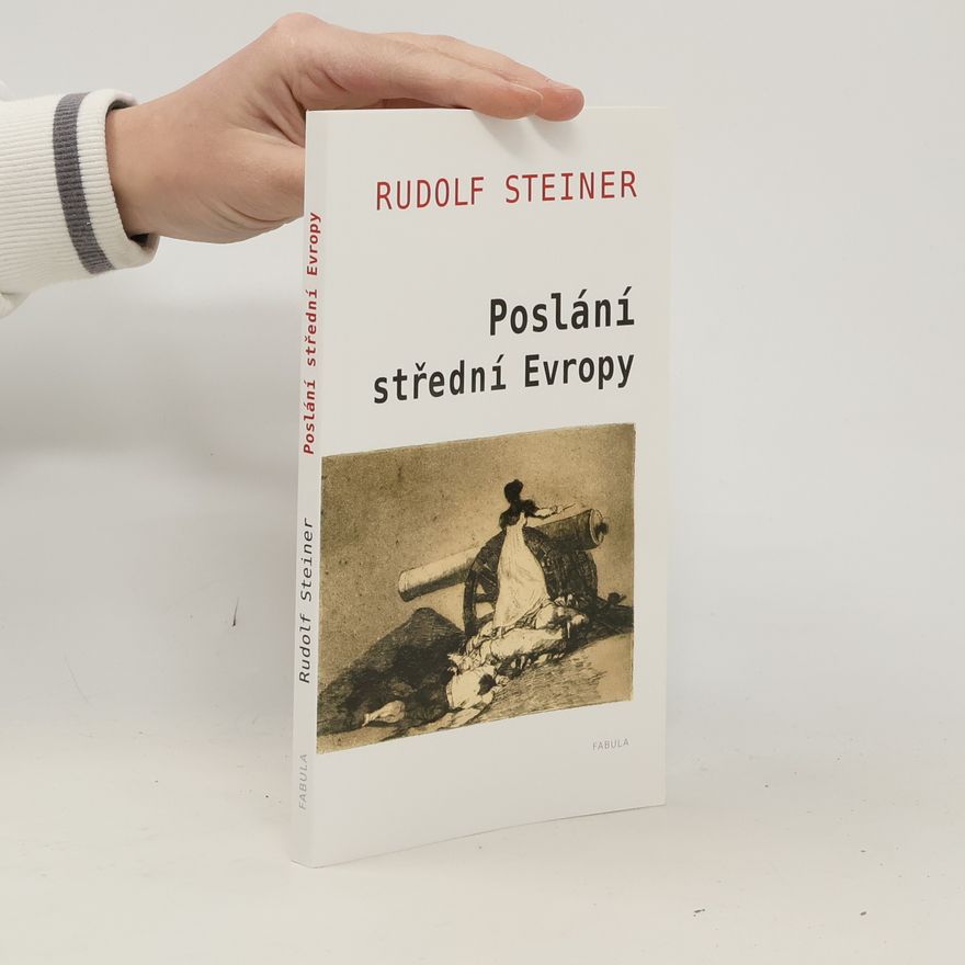 Rudolf Steiner Poslání Střední Evropy