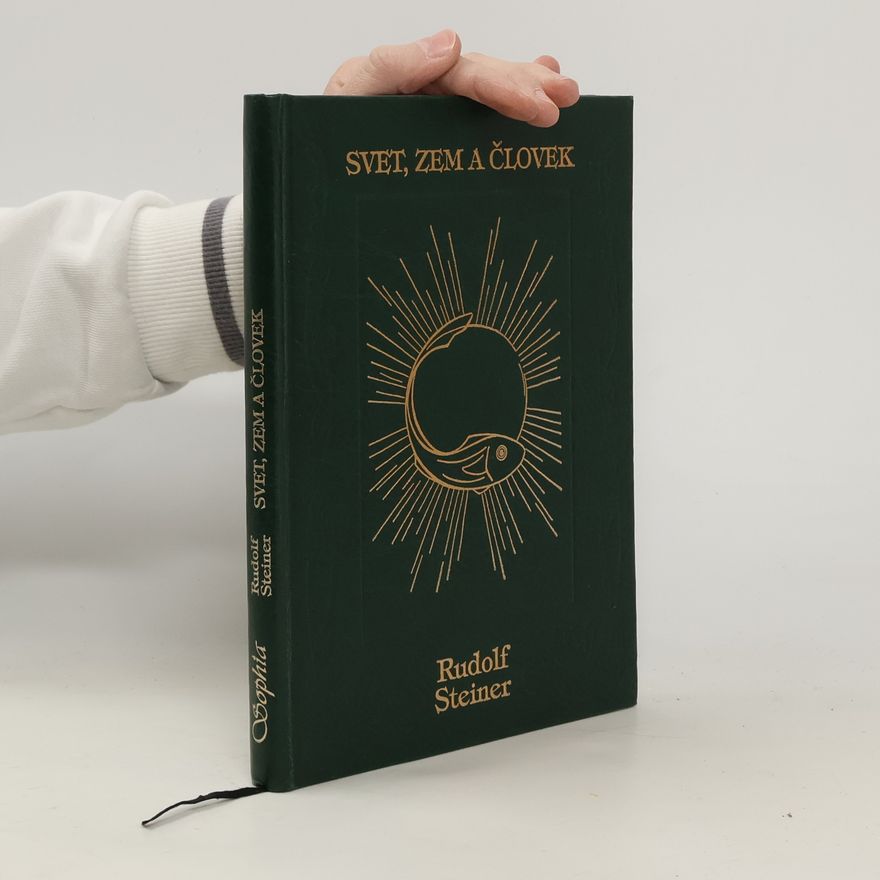 Rudolf Steiner Svet, zem a človek