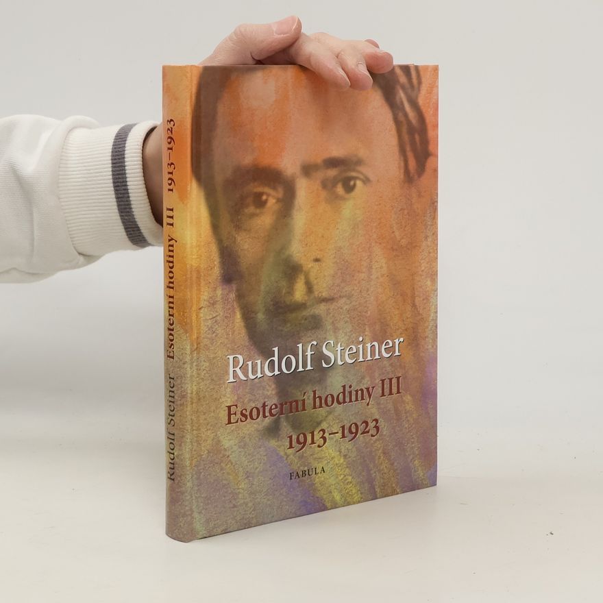 Rudolf Steiner Esoterní hodiny III