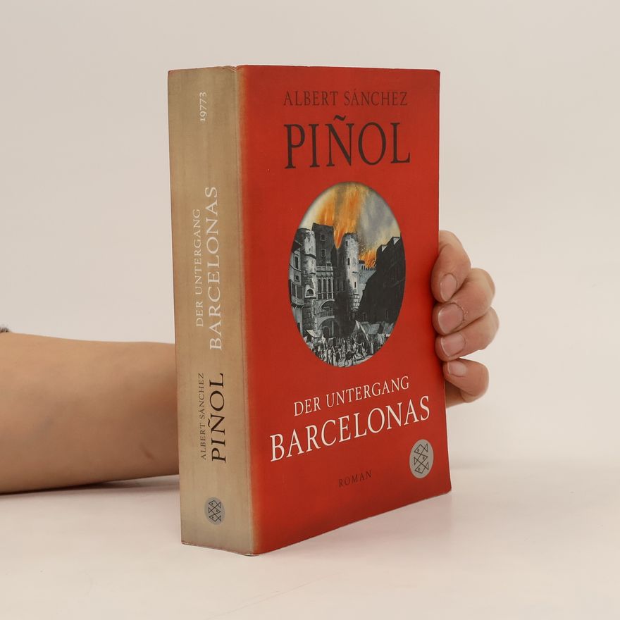 Albert Sánchez Piñol Der Untergang Barcelonas