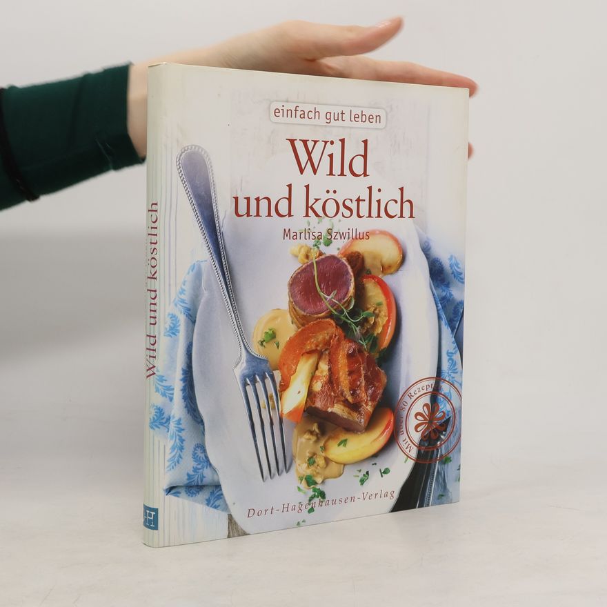 Marlisa Szwillus Wild und köstlich