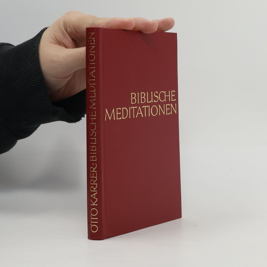 Otto Karrer Biblische Meditationen