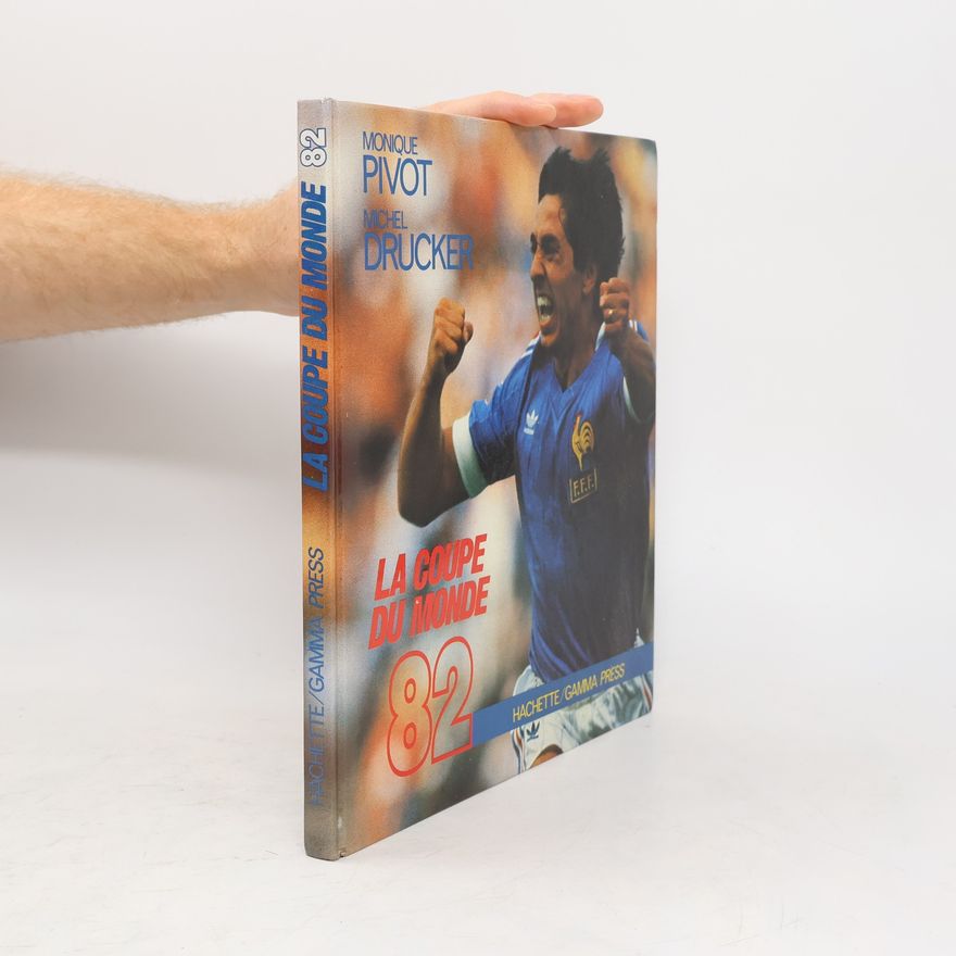 Monique Pivot La Coupe du Monde 82