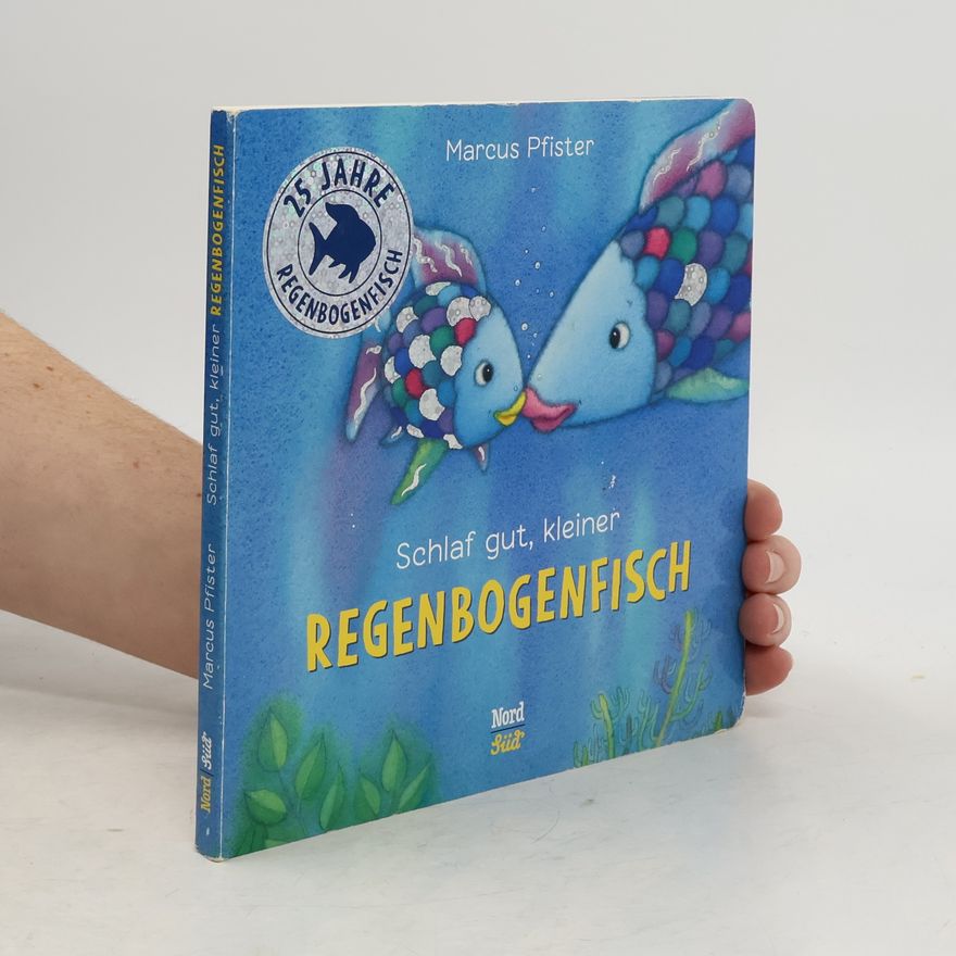 Marcus Pfister Schlaf gut, kleiner Regenbogenfisch