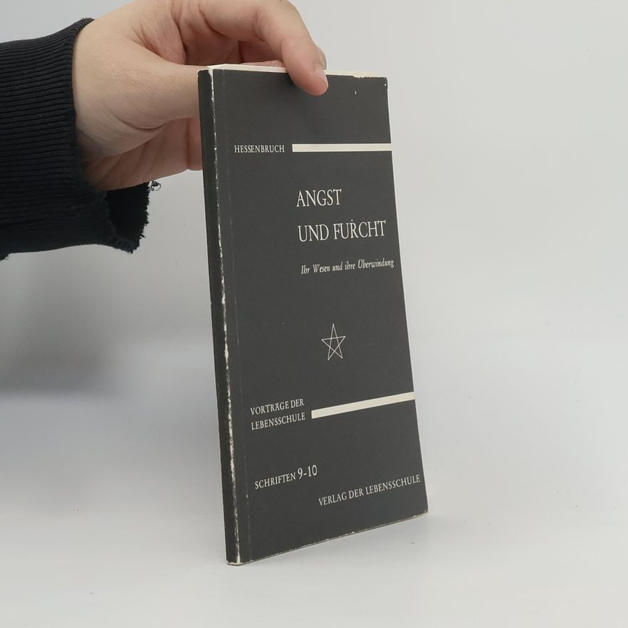 Helmut Hessenbruch Angst und Furcht
