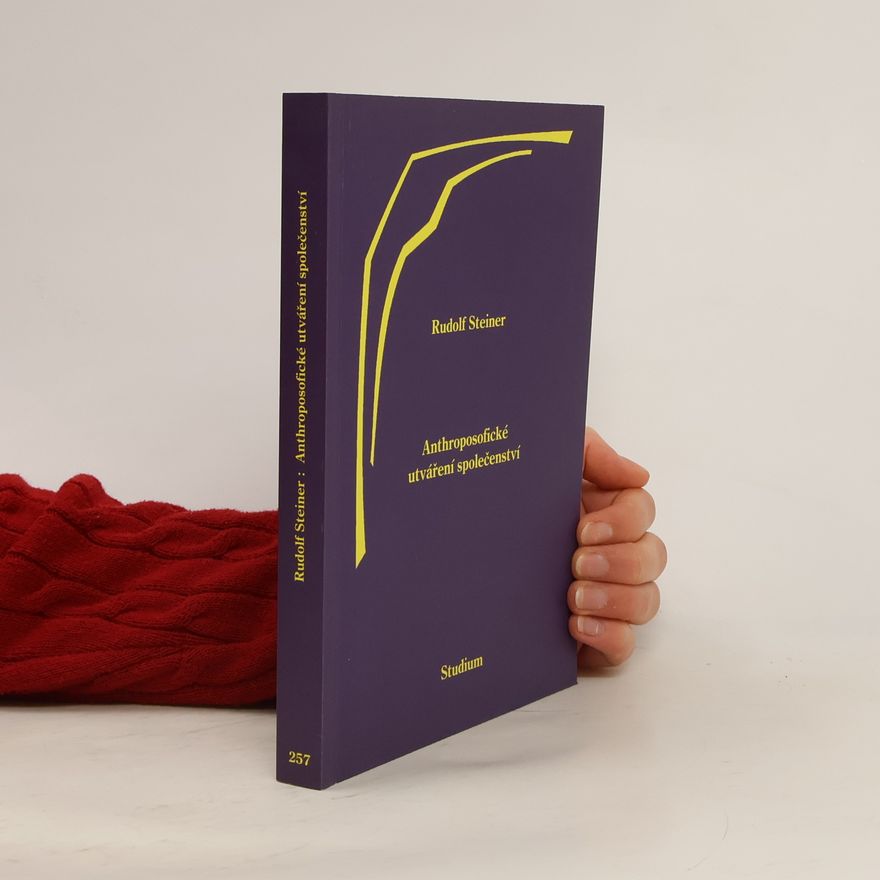Rudolf Steiner Anthroposofické utváření společenství