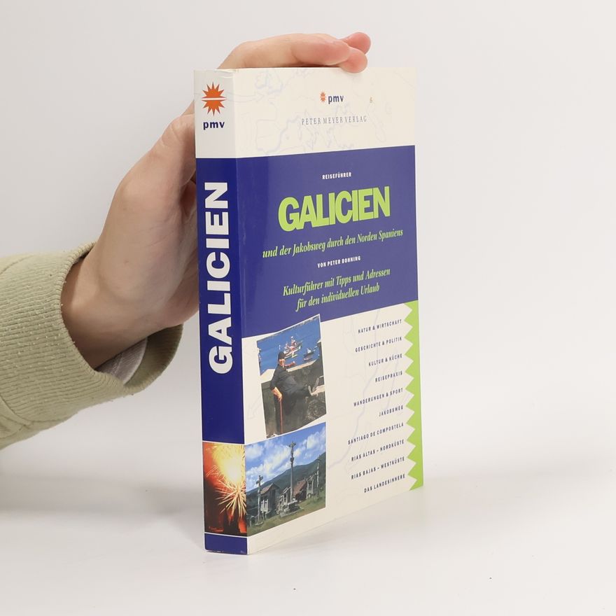 Peter Bohning Galicien und der Jakobsweg durch den Norden Spaniens