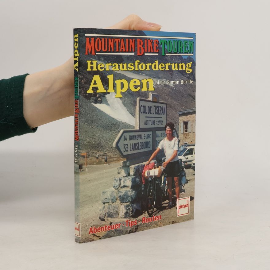 Marc Simon Bürkle Herausforderung Alpen