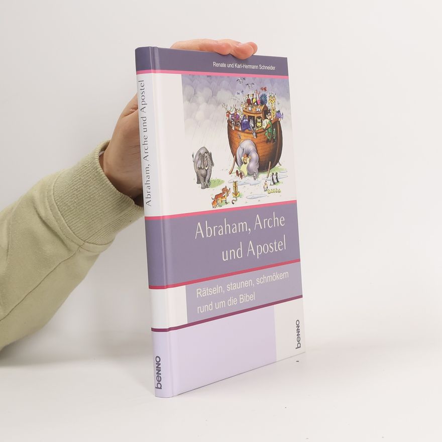 Renate Schneider Abraham, Arche und Apostel