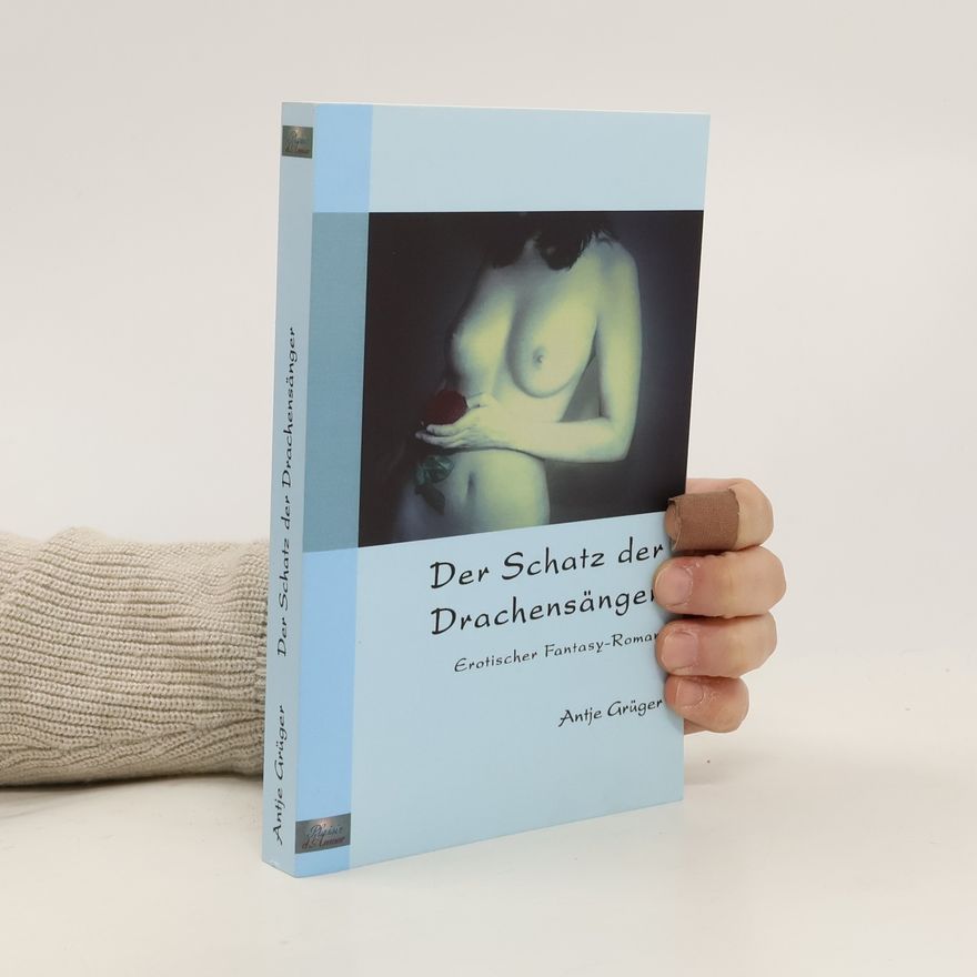 Antje Grüger Der Schatz der Drachensänger