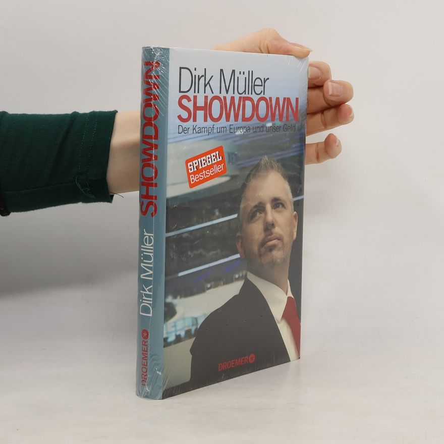 Dirk Müller Showdown. Der Kampf um Europa und unser Geld