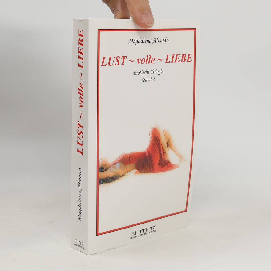 Magdalena Almado Lust ~ volle ~ Liebe