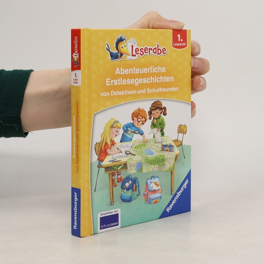 Katja Uebe Leserabe - 1. Lesestufe: Abenteuerliche Erstlesegeschichten von Detektiven und Schulfreunden